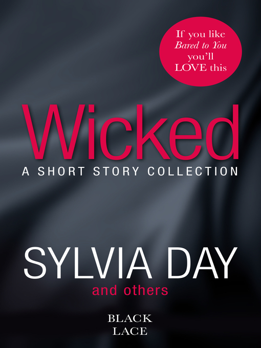 Title details for Wicked by Sylvia Day - Available